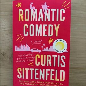 Romantic Comedy Novel by Curtis Sittenfeld